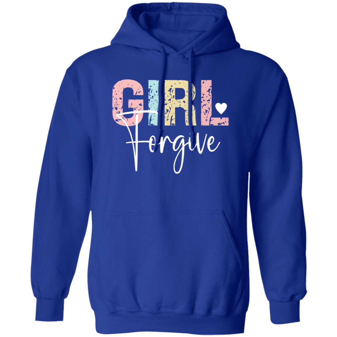 Girl Forgive - Pullover Hoodie