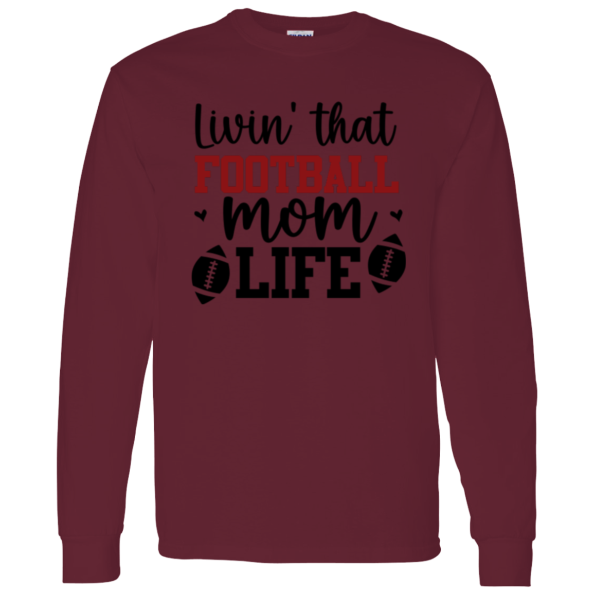 Livin' That Football Mom Life - LS T-Shirt 5.3 oz.