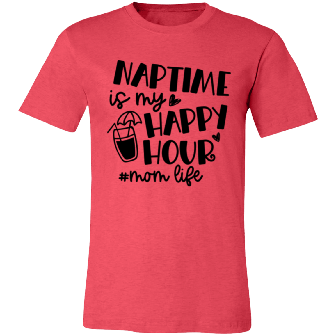 Naptime is my Happy Hour - Unisex Jersey Short-Sleeve T-Shirt