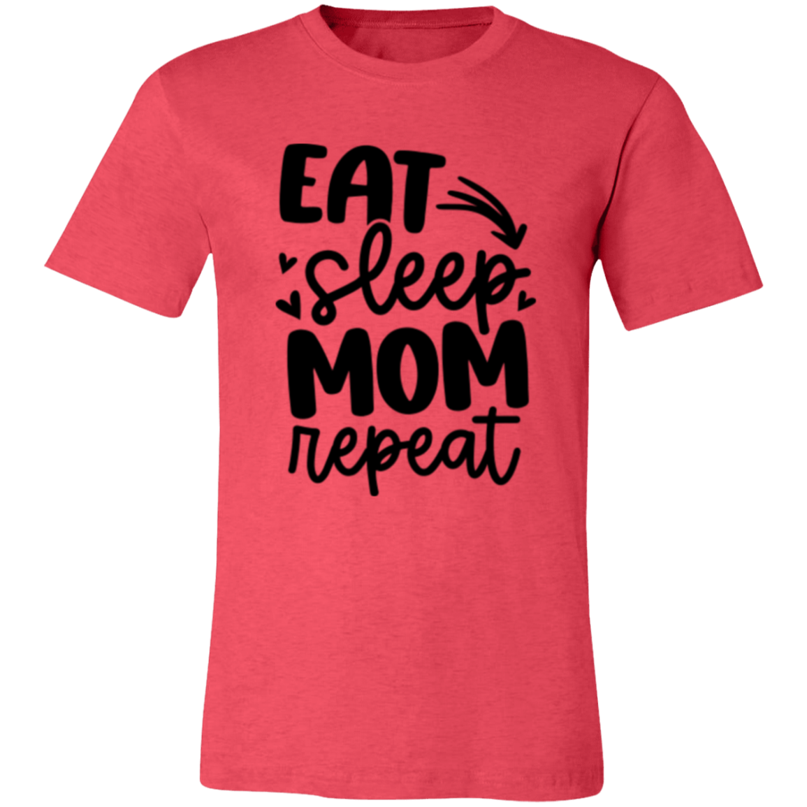 Eat Sleep MOM Repeat - Unisex Jersey Short-Sleeve T-Shirt