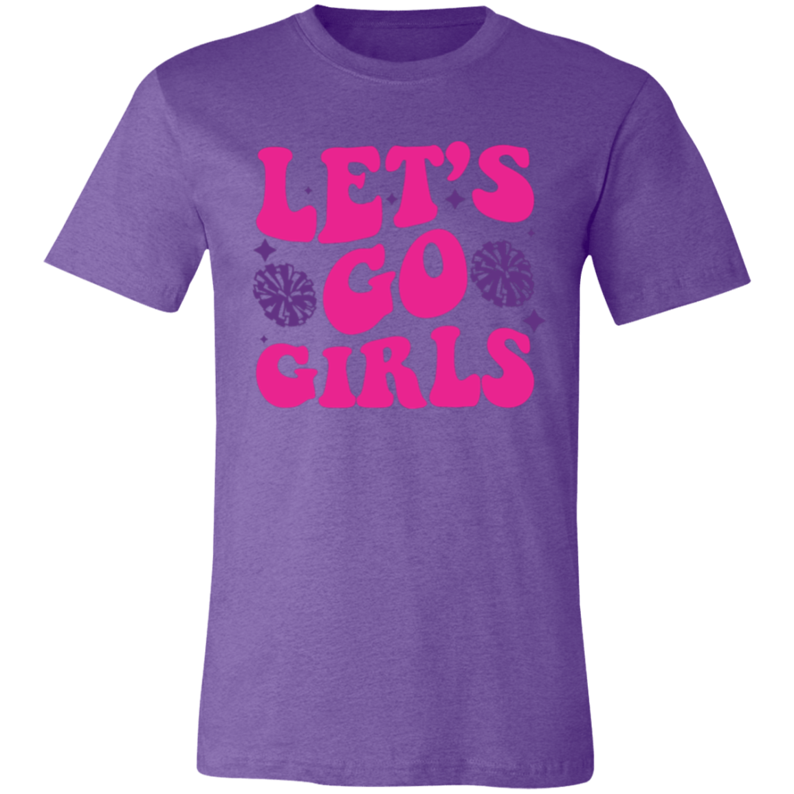 Let's Go Girls - Unisex Jersey Short-Sleeve T-Shirt