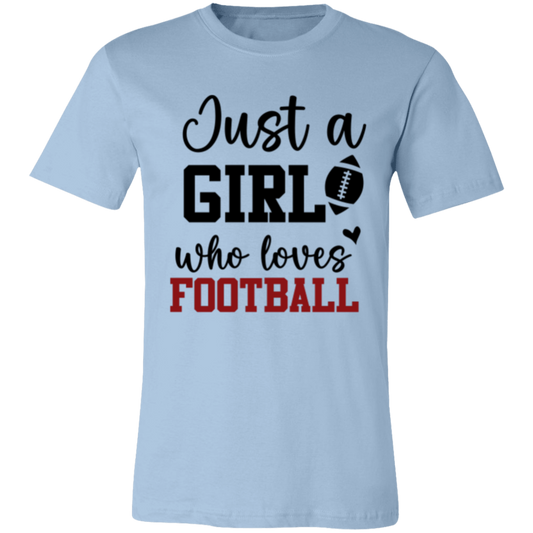 Just a Girl Who Loves Football - Unisex Jersey Short-Sleeve T-Shirt