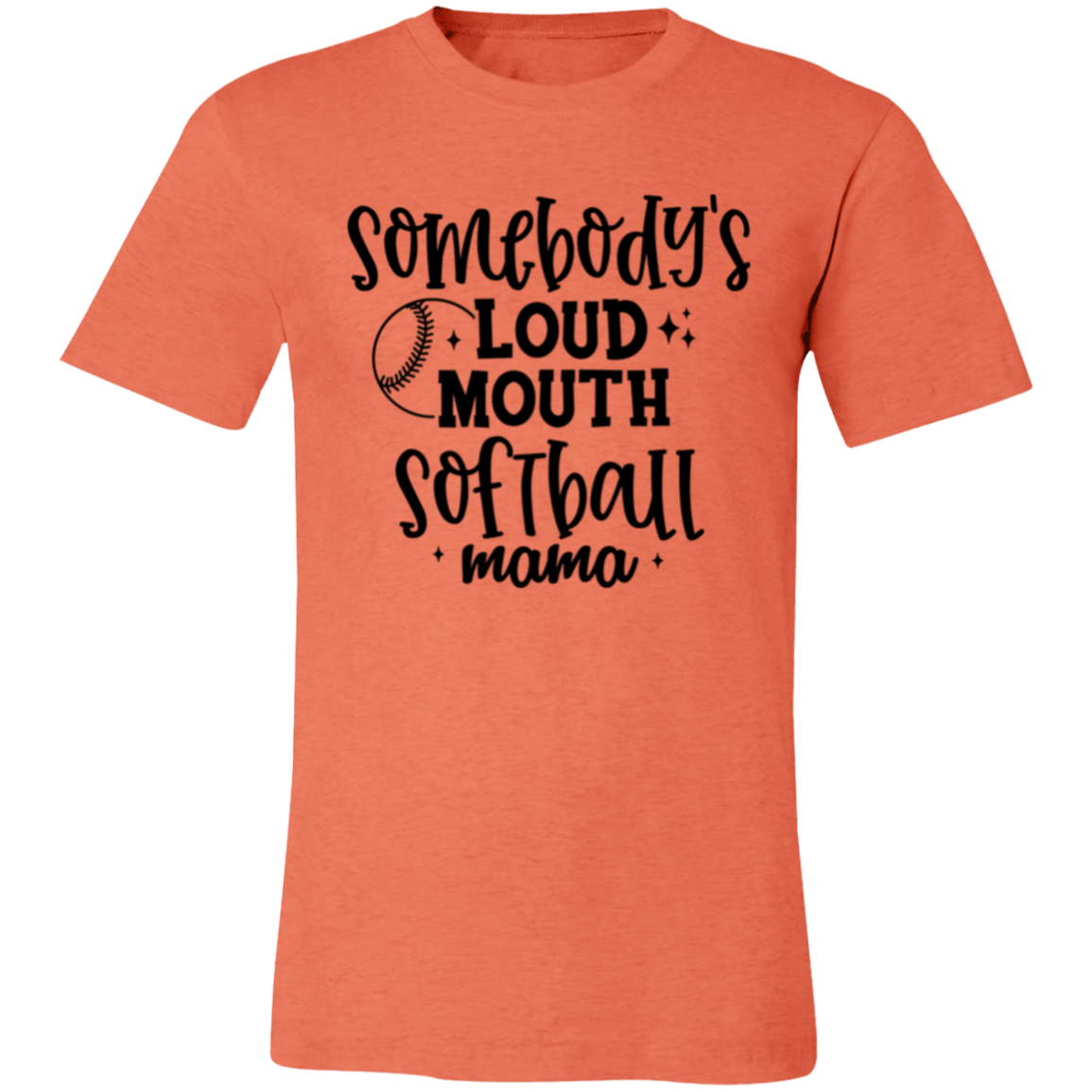 Somebody's Loud Mouth Softball Mama - Unisex Jersey Short-Sleeve T-Shirt