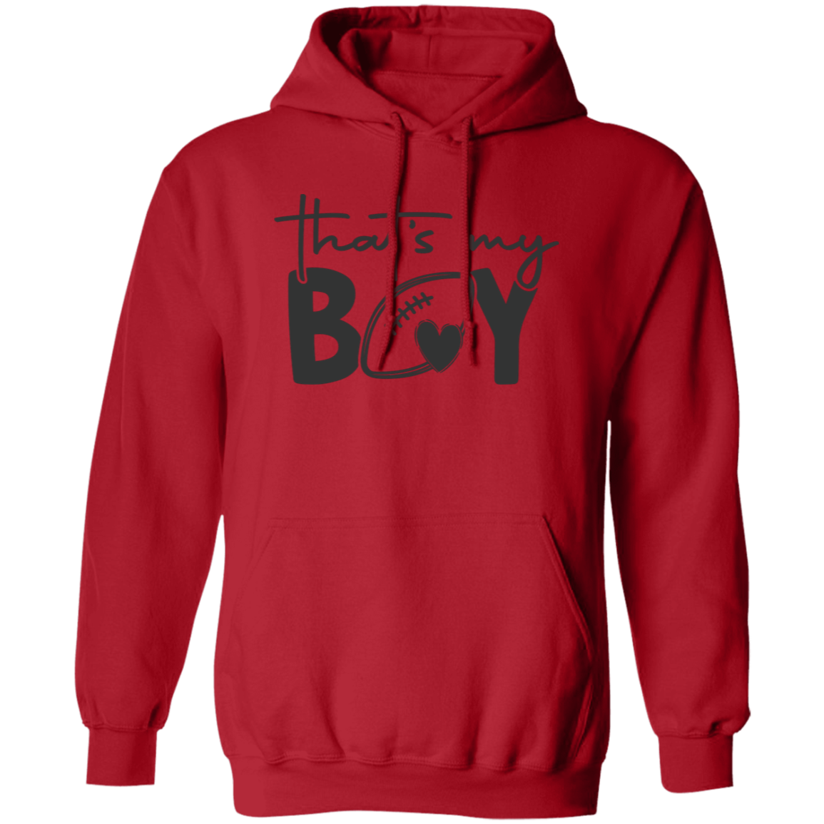 That's My Boy - Pullover Hoodie