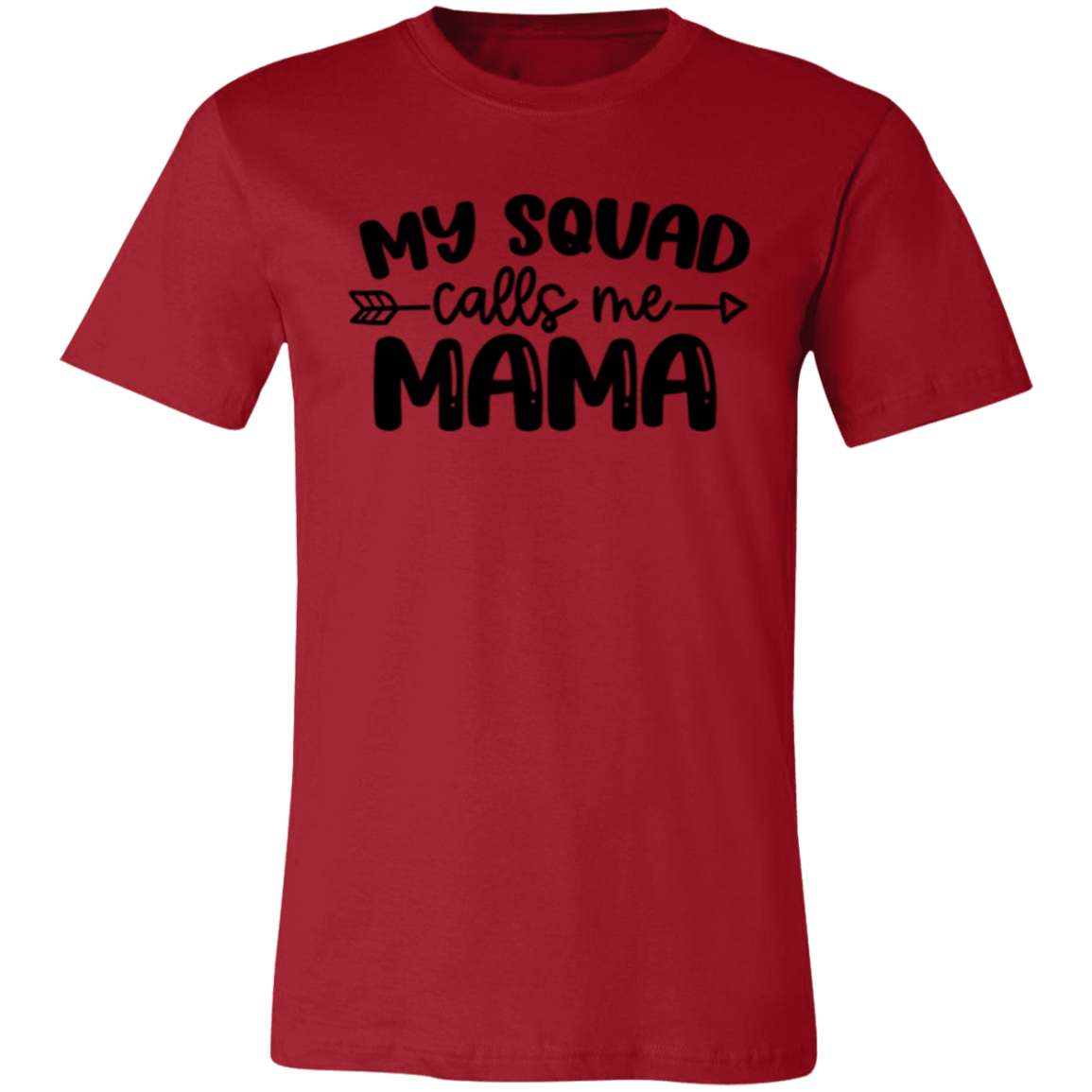 My Squad Calls Me MAMA -  Unisex Jersey Short-Sleeve T-Shirt