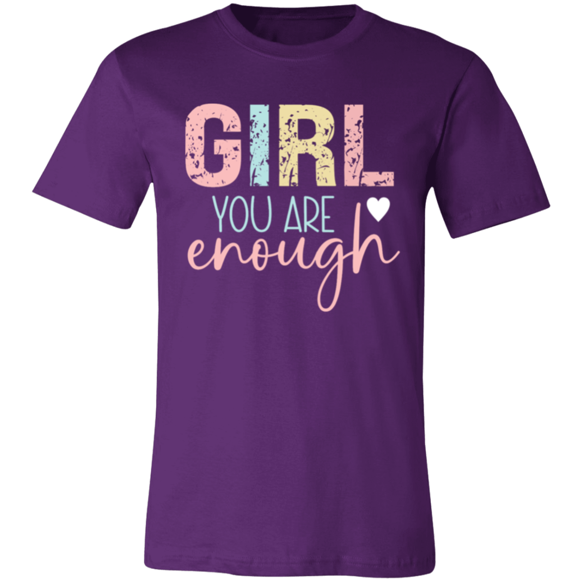 GIRL You Are Enough - Unisex Jersey Short-Sleeve T-Shirt