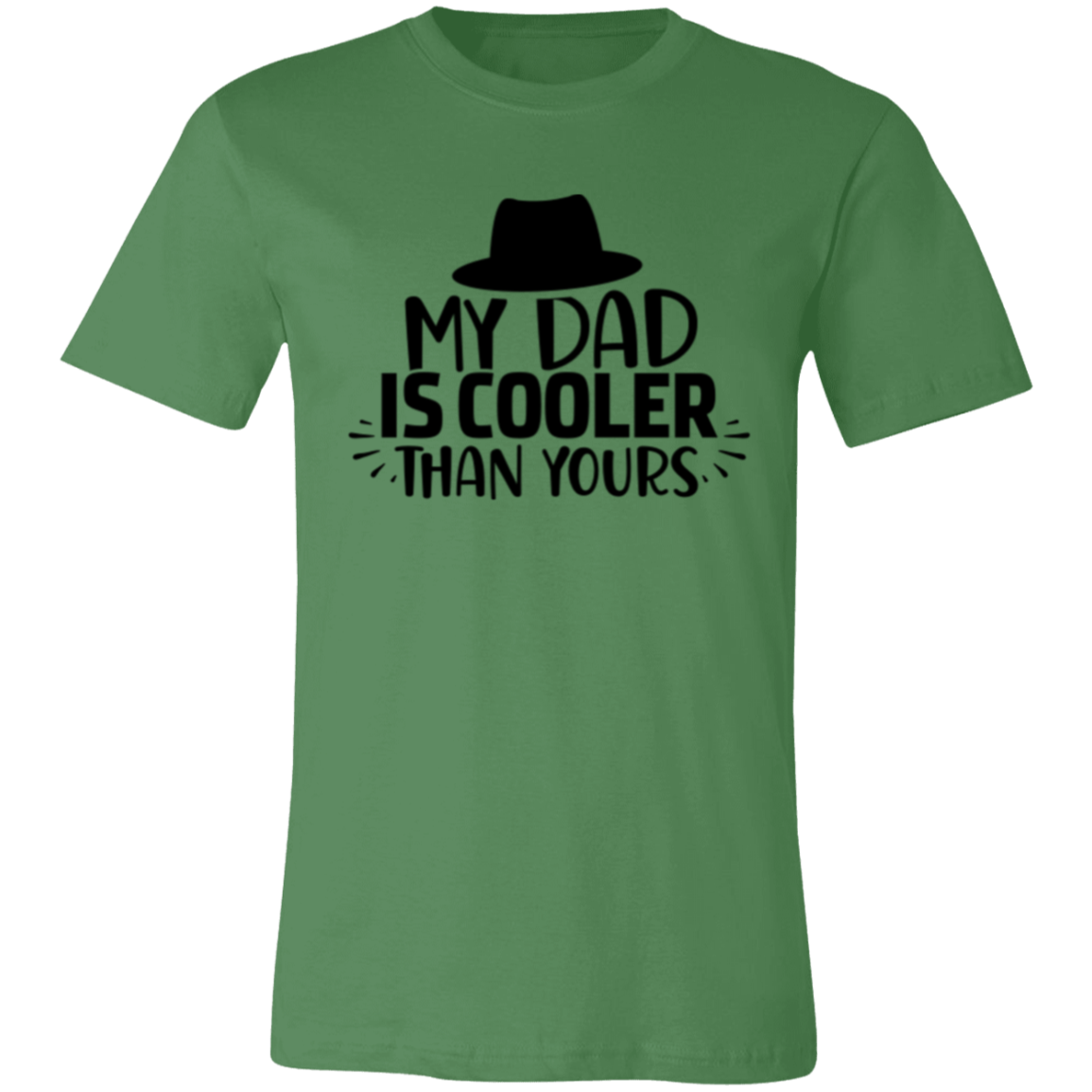 My DAD is Cooler than Yours -  Unisex Jersey Short-Sleeve T-Shirt