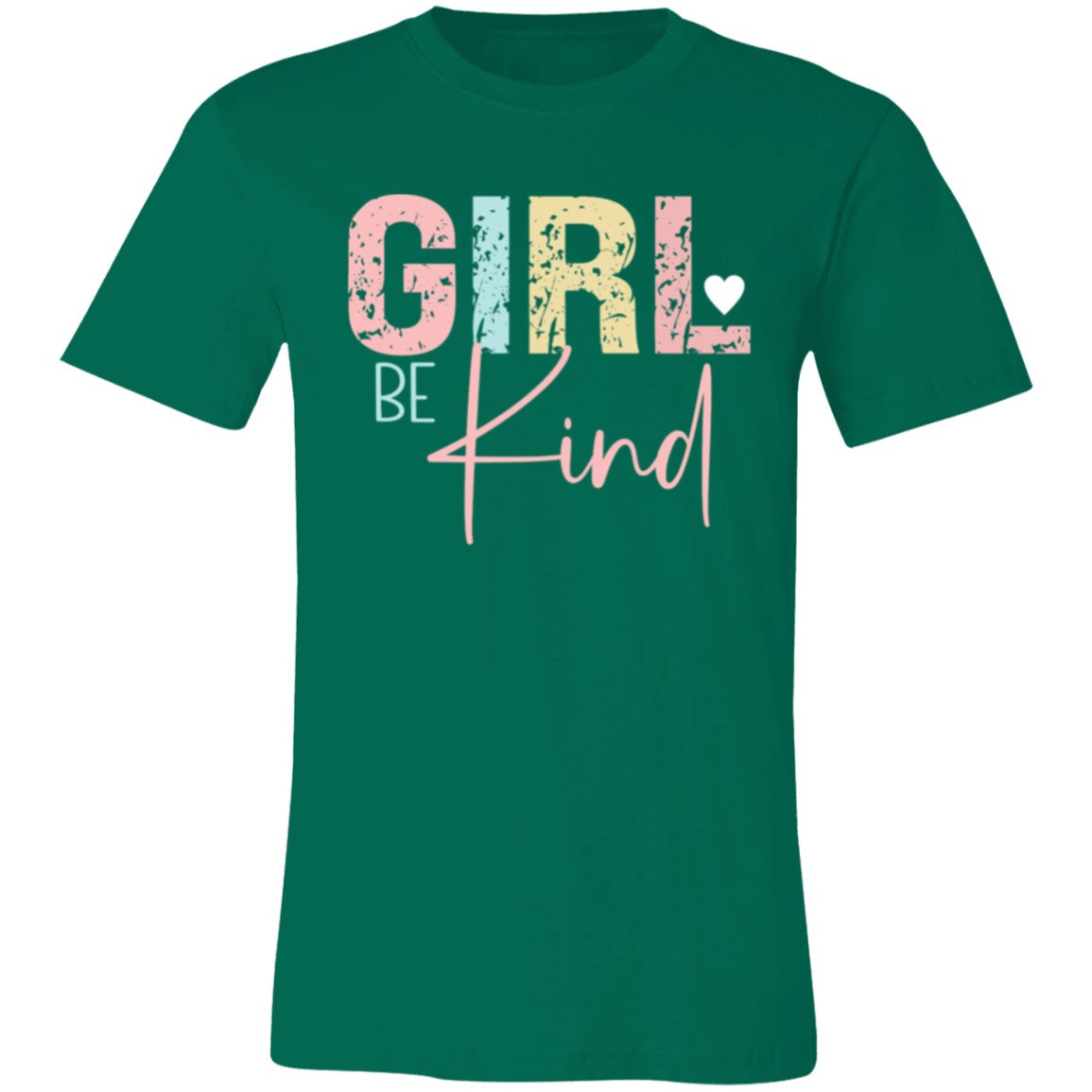 GIRL Be Kind - Unisex Jersey Short-Sleeve T-Shirt