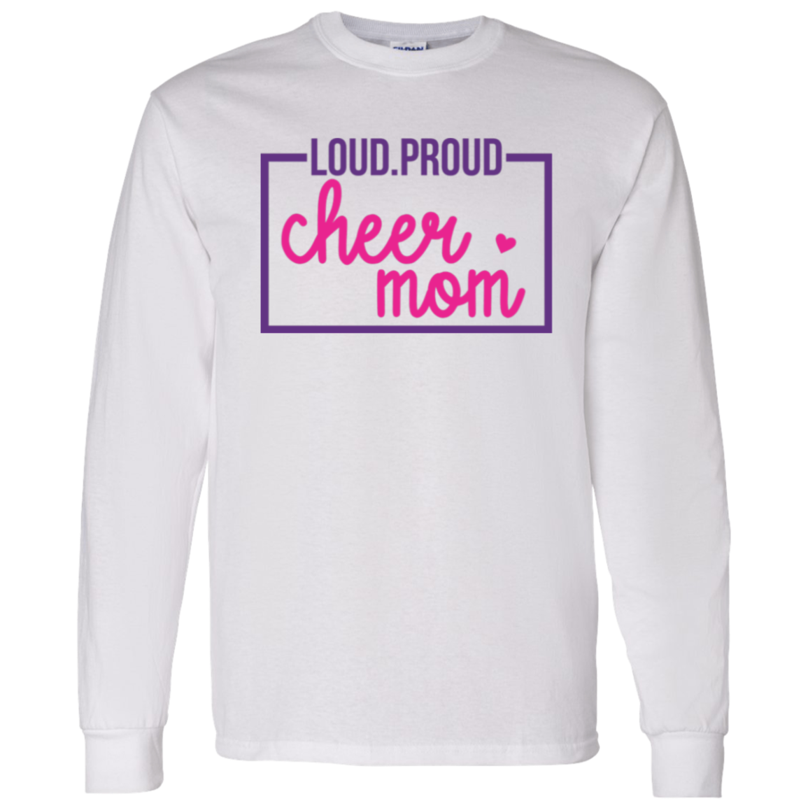 Loud Proud Cheer Mom - LS T-Shirt 5.3 oz.