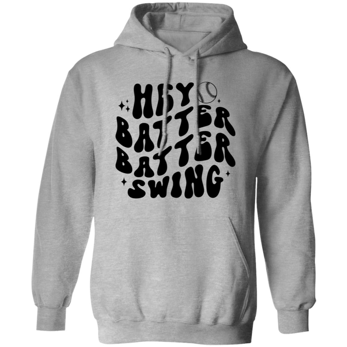 Hey Batter Batter Swing - Pullover Hoodie