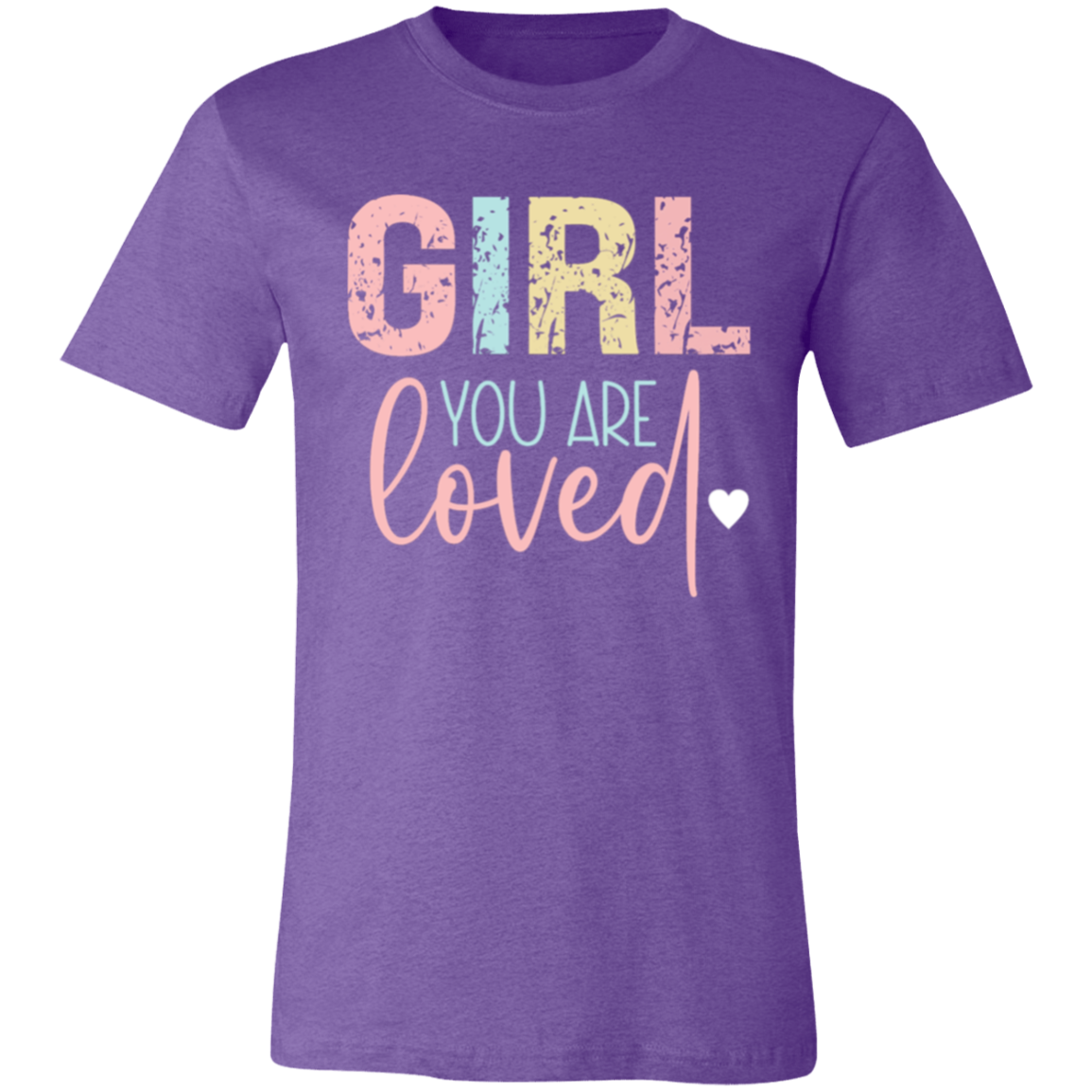 GIRL You Are Loved - Unisex Jersey Short-Sleeve T-Shirt