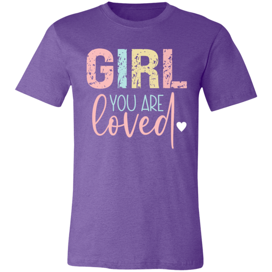 GIRL You Are Loved - Unisex Jersey Short-Sleeve T-Shirt