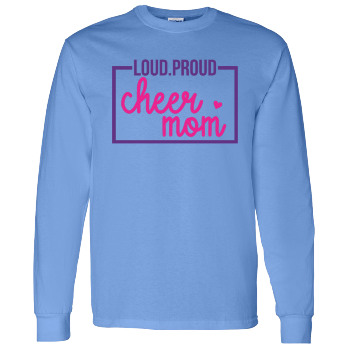 Loud Proud Cheer Mom - LS T-Shirt 5.3 oz.