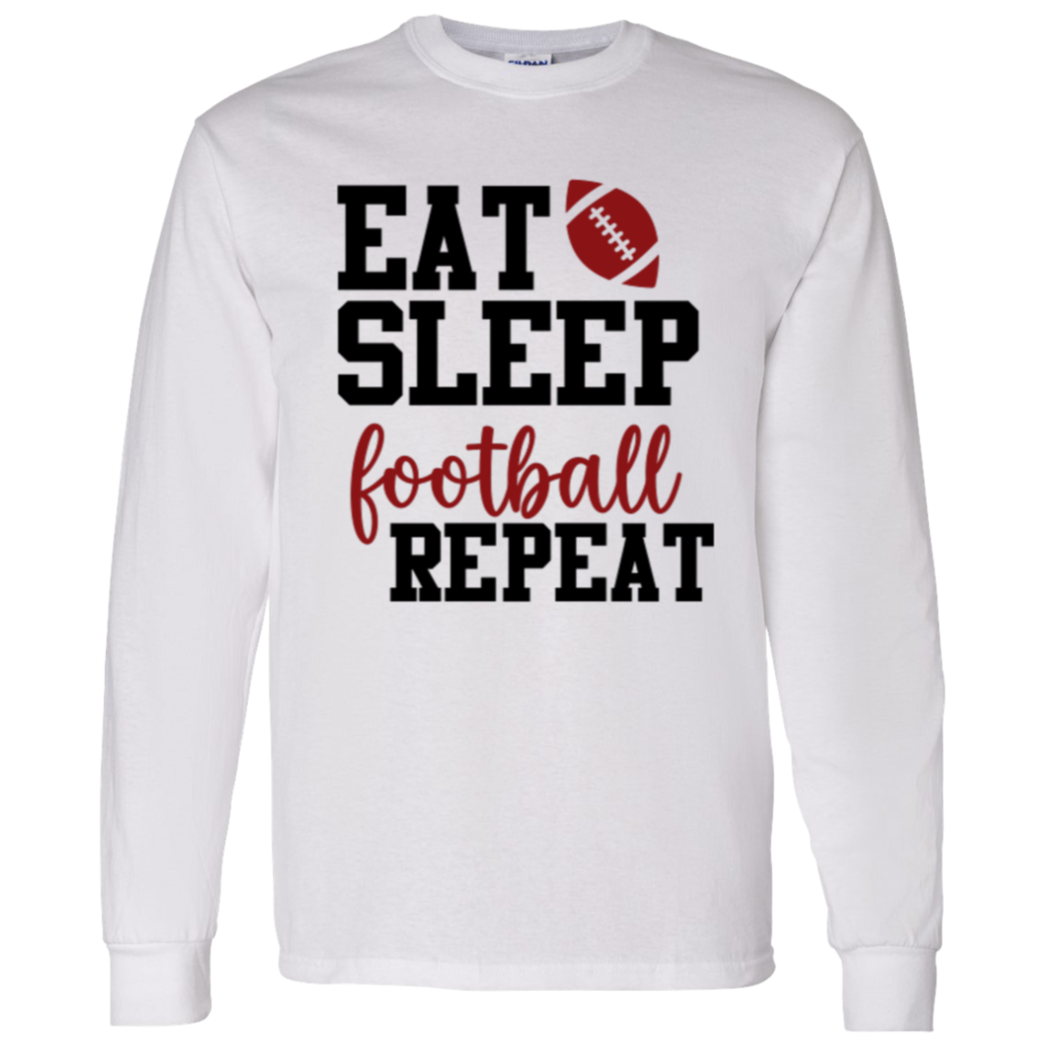 Eat Sleep Football Repeat - LS T-Shirt 5.3 oz.