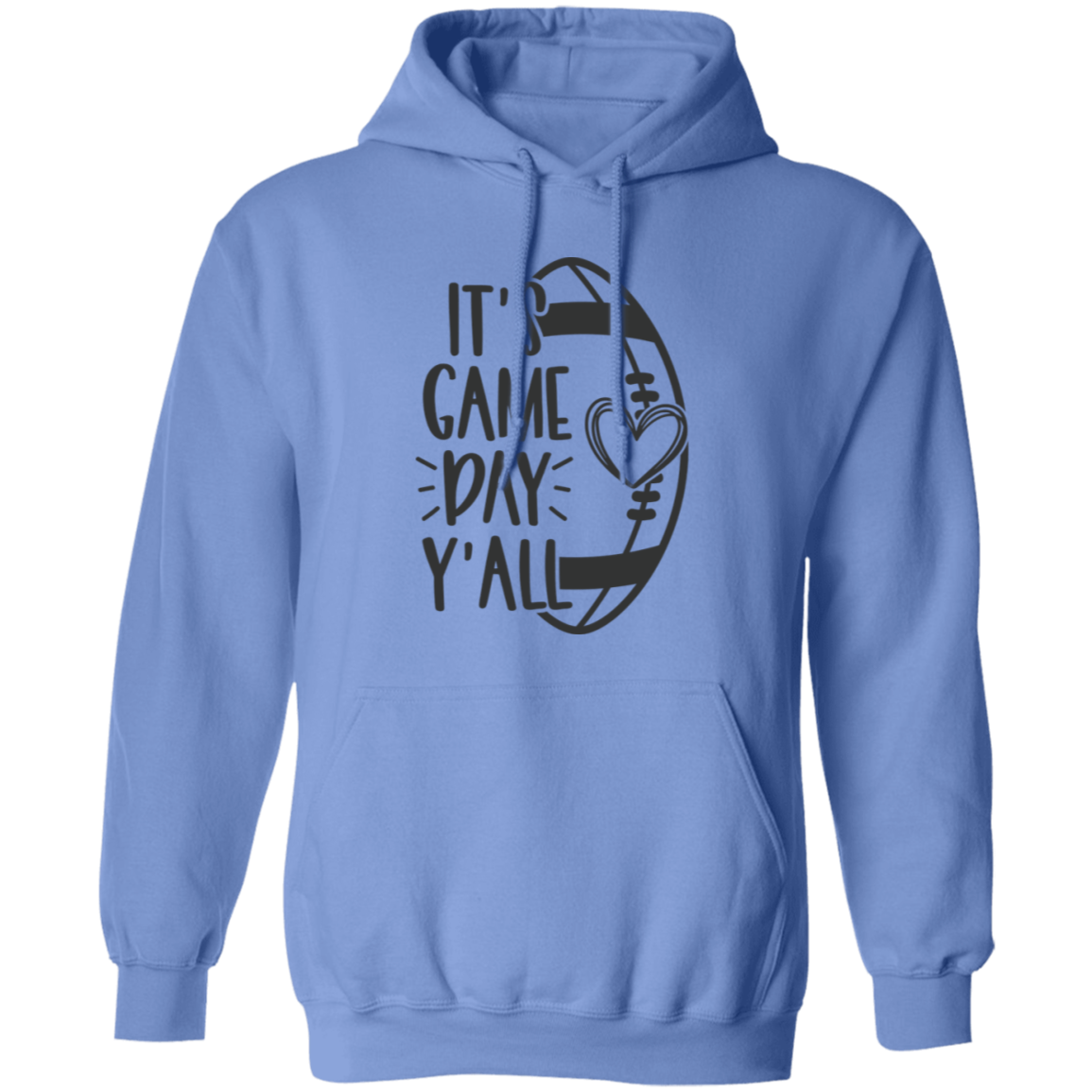 It's Game Day Y'all - Pullover Hoodie