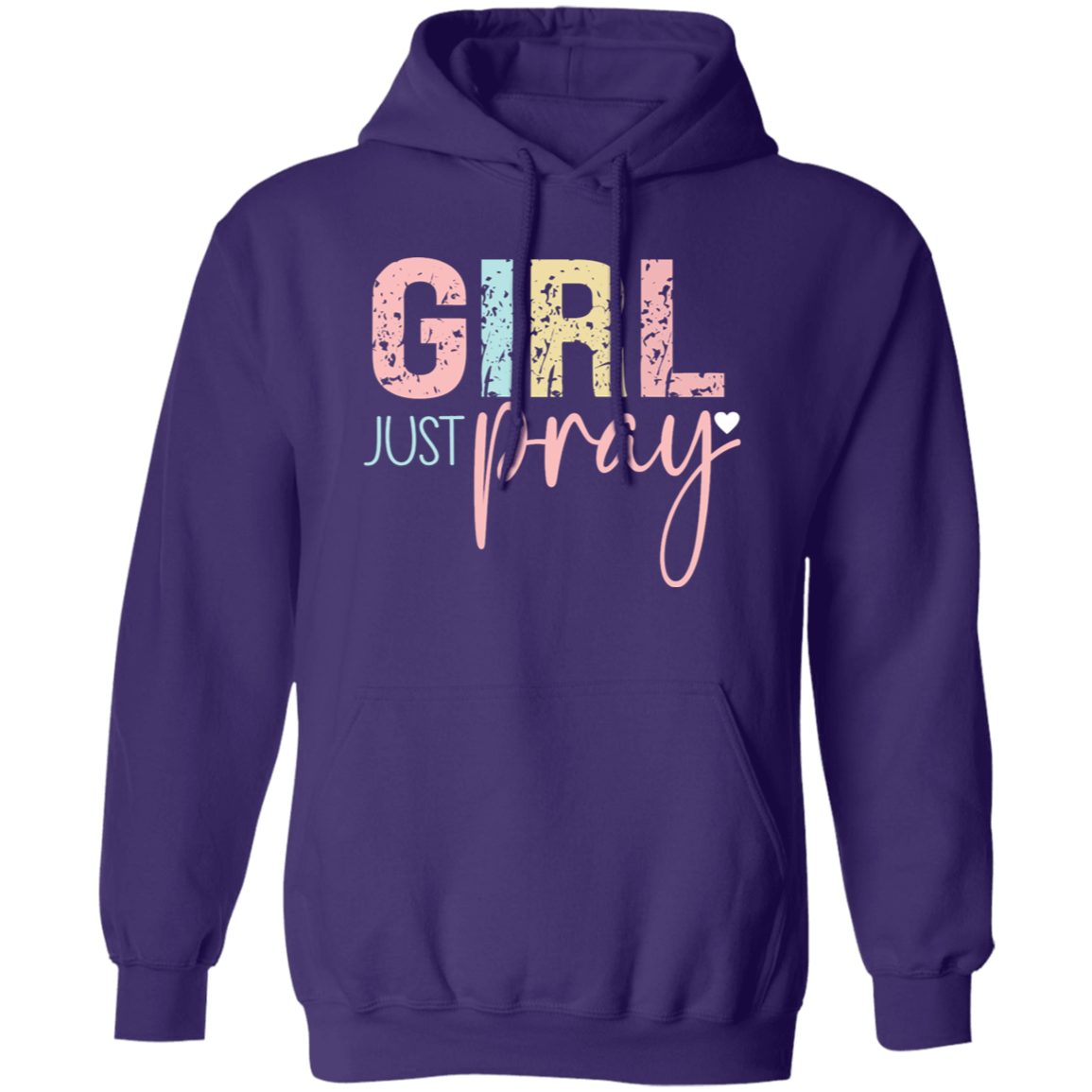 Girl Just Pray - Pullover Hoodie