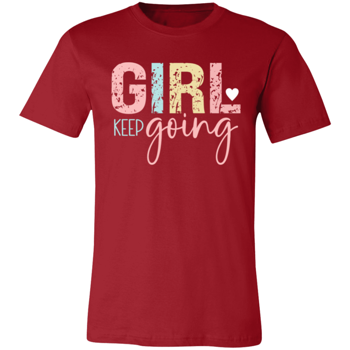 GIRL Keep Going - Unisex Jersey Short-Sleeve T-Shirt