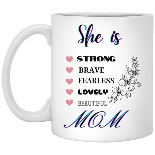 She is MOM - 11oz White Mug