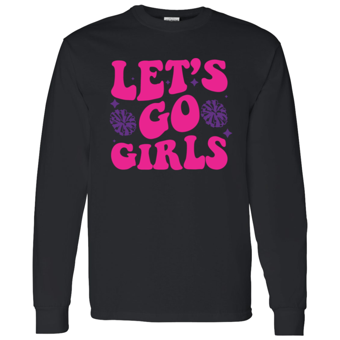 Let's Go Girls - LS T-Shirt 5.3 oz.