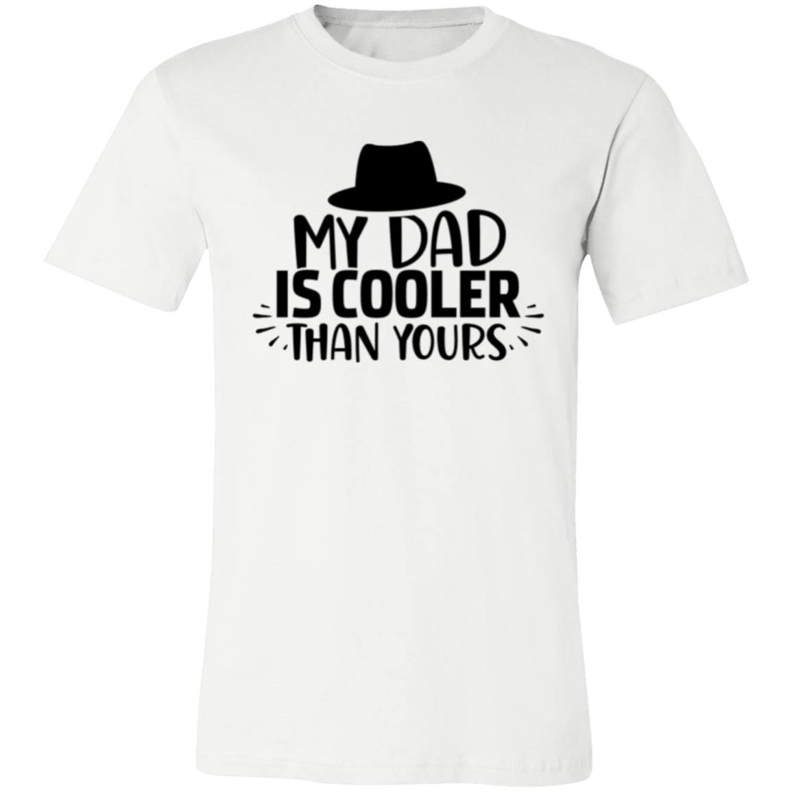 My DAD is Cooler than Yours -  Unisex Jersey Short-Sleeve T-Shirt