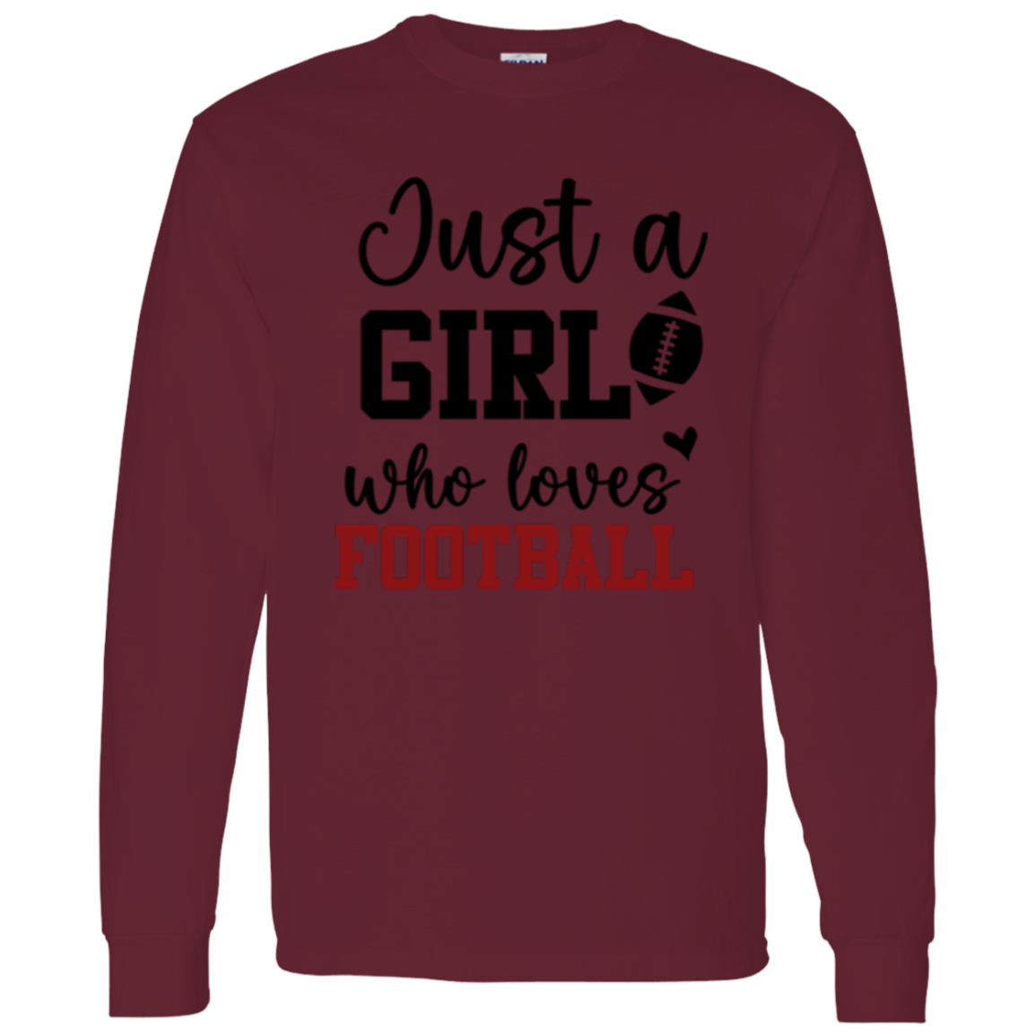 Just a Girl Who Loves Football - LS T-Shirt 5.3 oz.