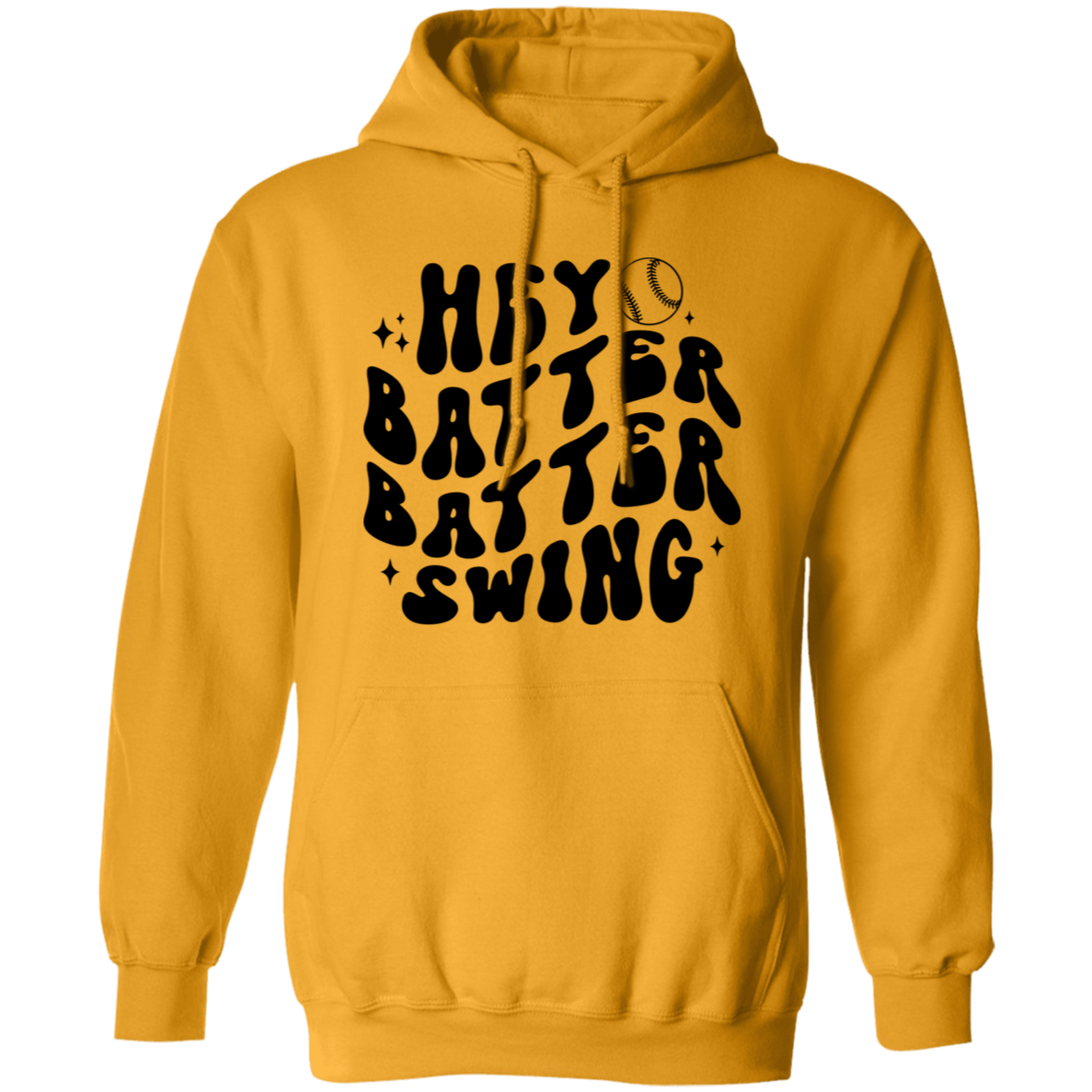 Hey Batter Batter Swing - Pullover Hoodie