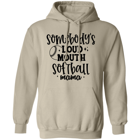 Somebody's Loud Mouth Softball Mama - Pullover Hoodie