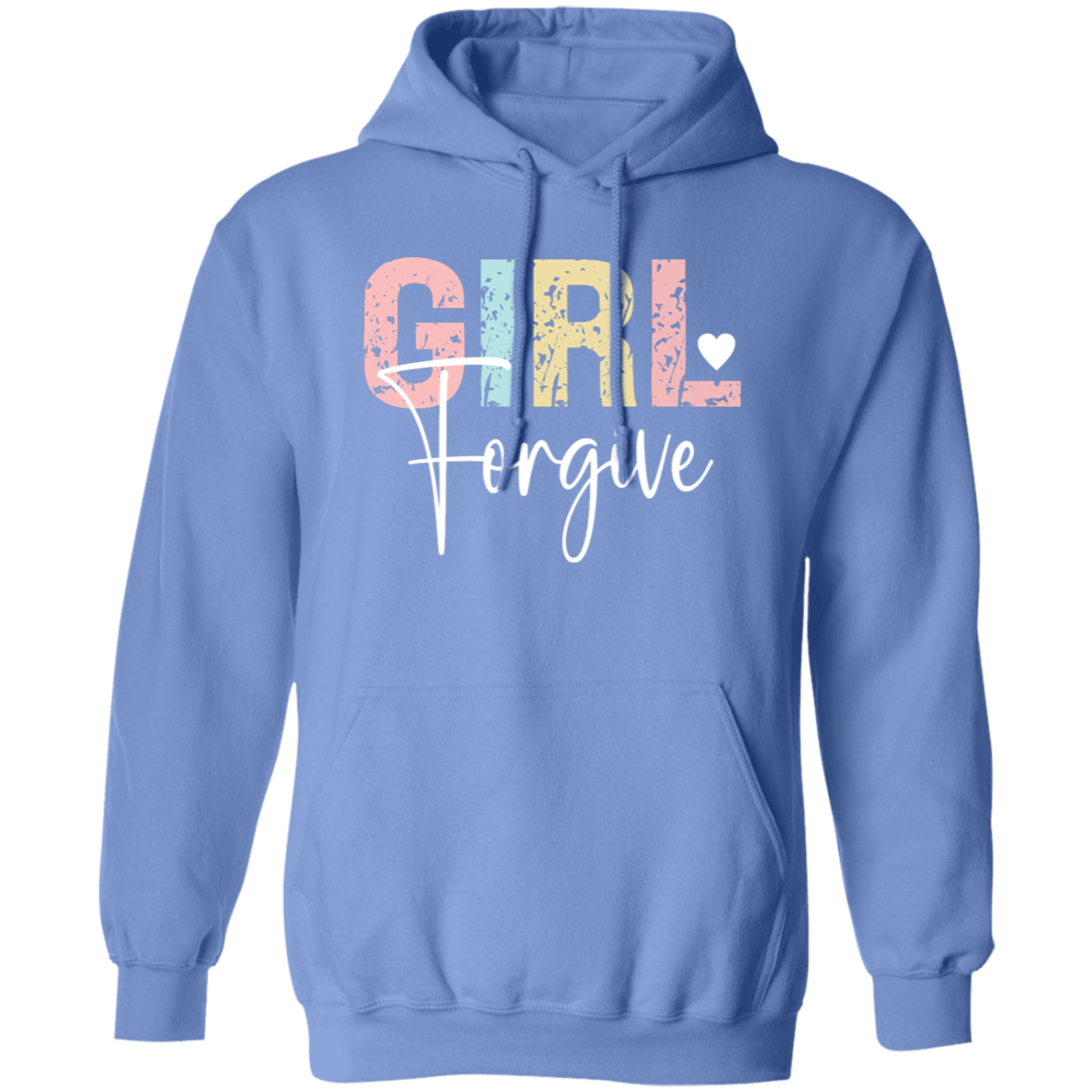 Girl Forgive - Pullover Hoodie