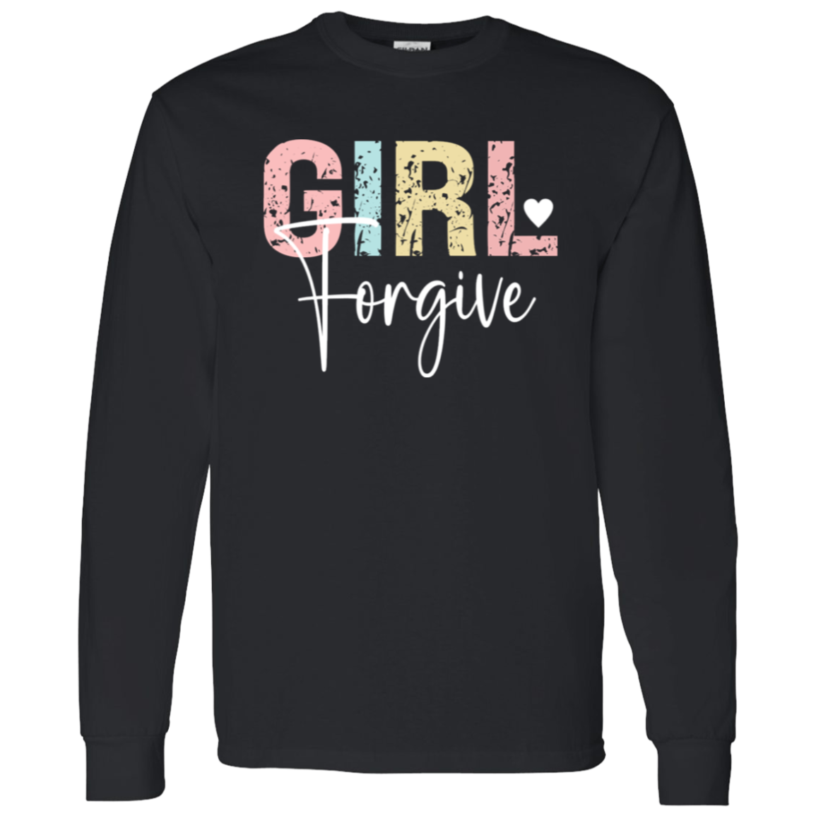 Girl Forgive - LS T-Shirt 5.3 oz.