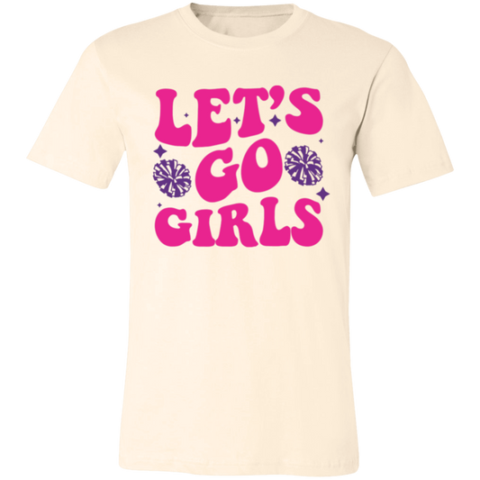 Let's Go Girls - Unisex Jersey Short-Sleeve T-Shirt