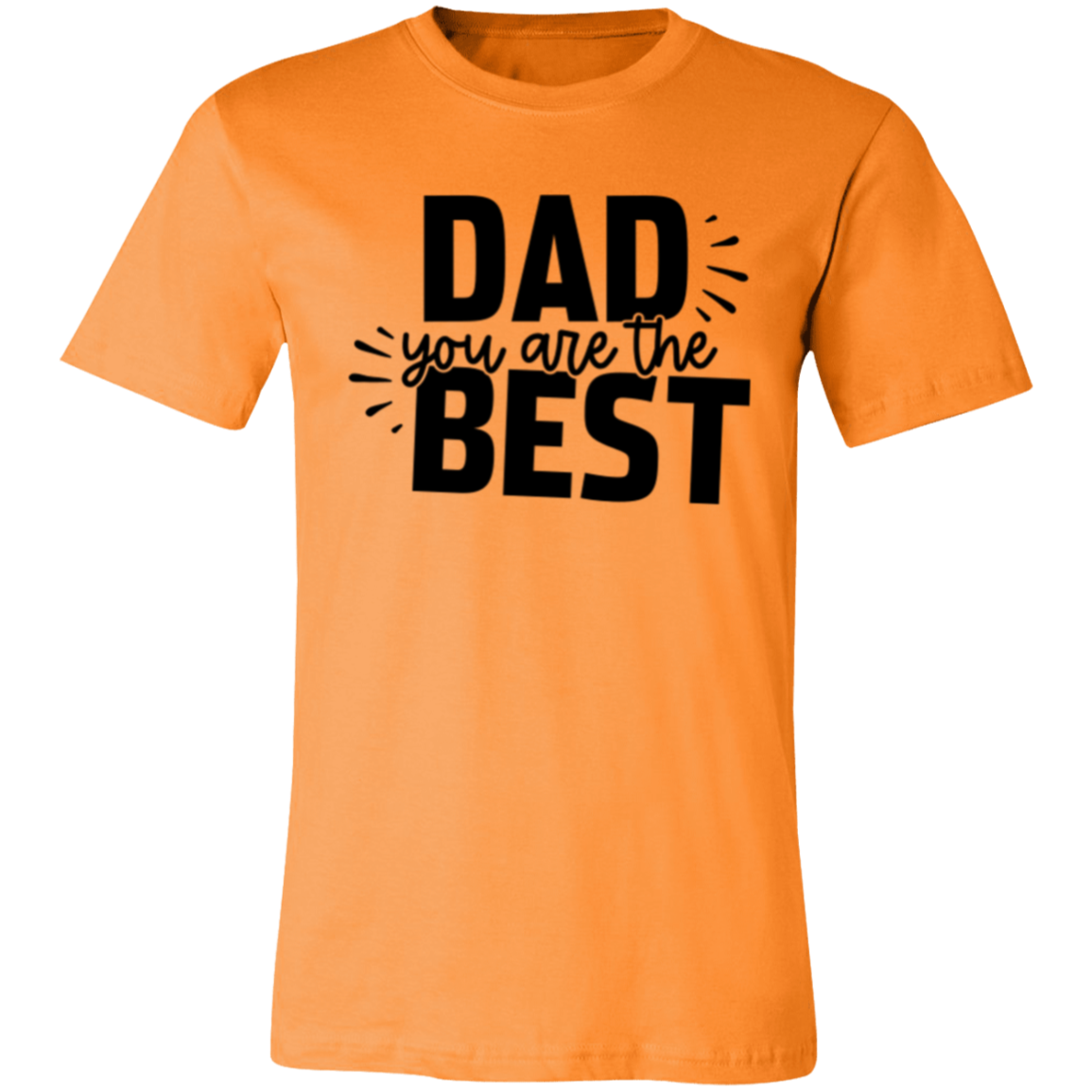 DAD you are the BEST - Unisex Jersey Short-Sleeve T-Shirt