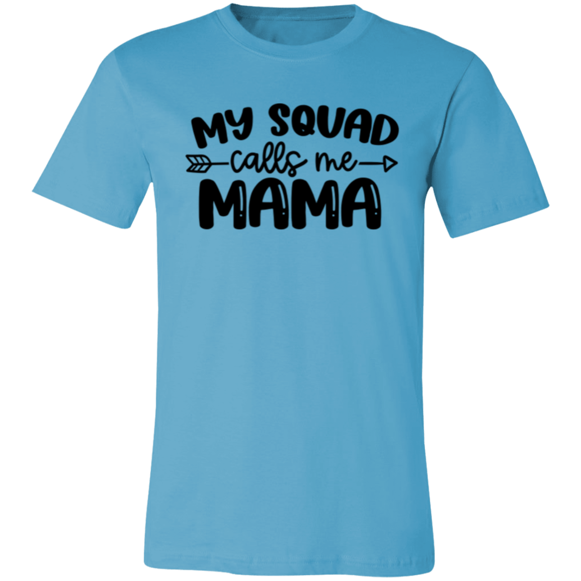 My Squad Calls Me MAMA -  Unisex Jersey Short-Sleeve T-Shirt