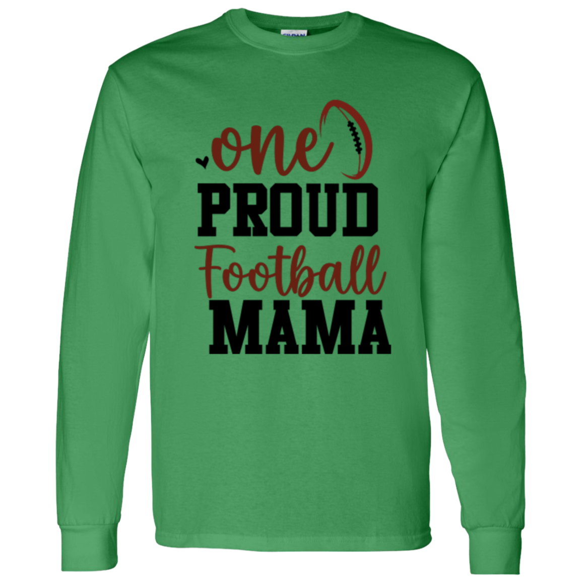 One Proud Football Mama - LS T-Shirt 5.3 oz.