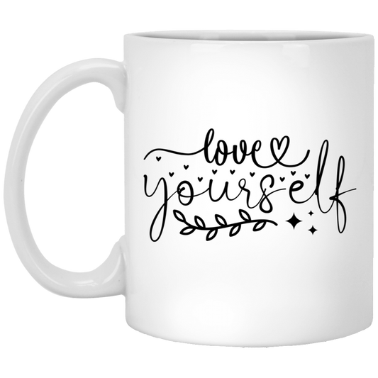 Love Yourself  - 11oz White Mug