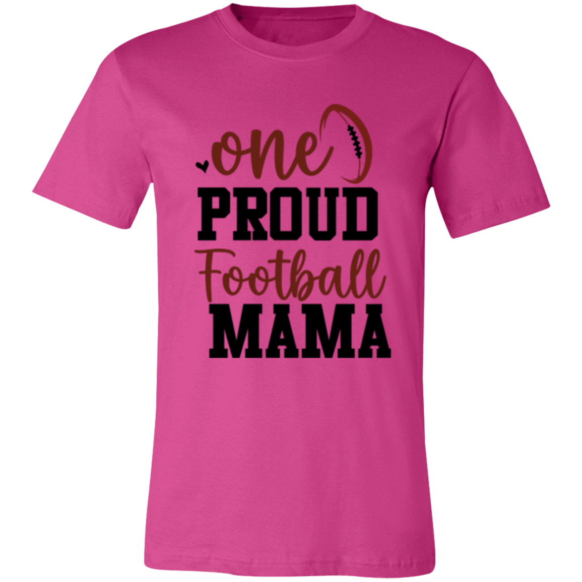 One Proud Football Mama - Unisex Jersey Short-Sleeve T-Shirt