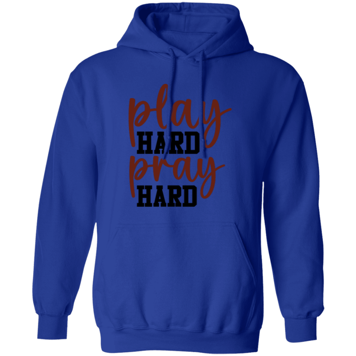 Play Hard Pray Hard - Pullover Hoodie