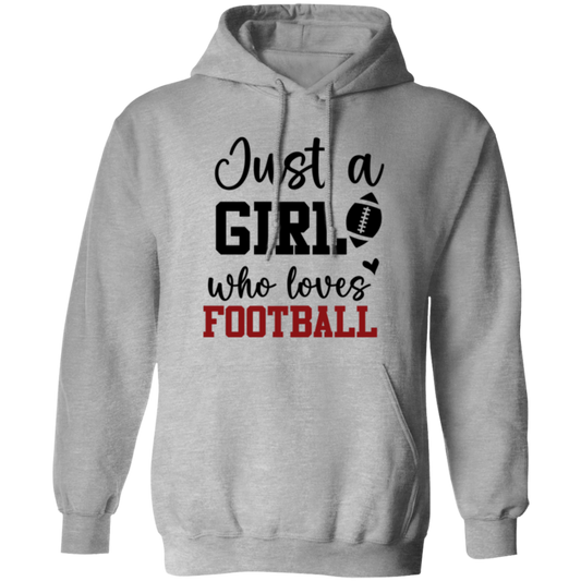 Just a Girl Who Loves Football - Pullover Hoodie