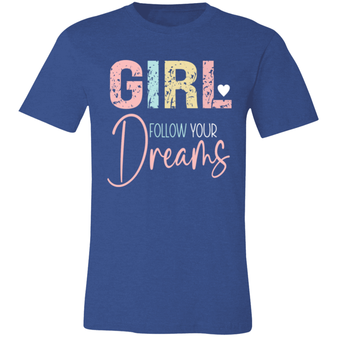 GIRL Follow Your Dreams - Unisex Jersey Short-Sleeve T-Shirt