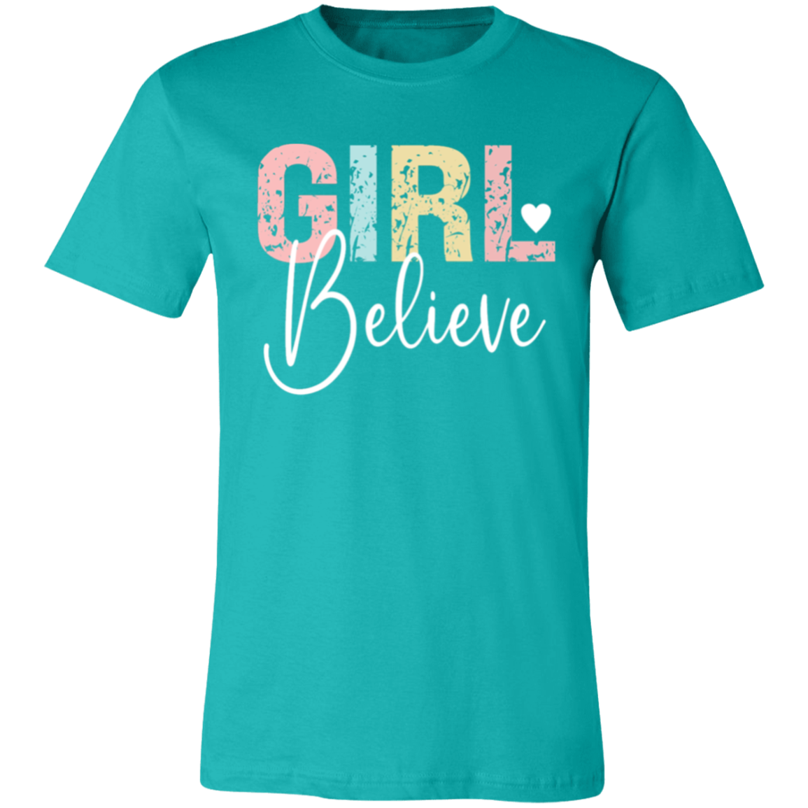 GIRL Believe - Unisex Jersey Short-Sleeve T-Shirt