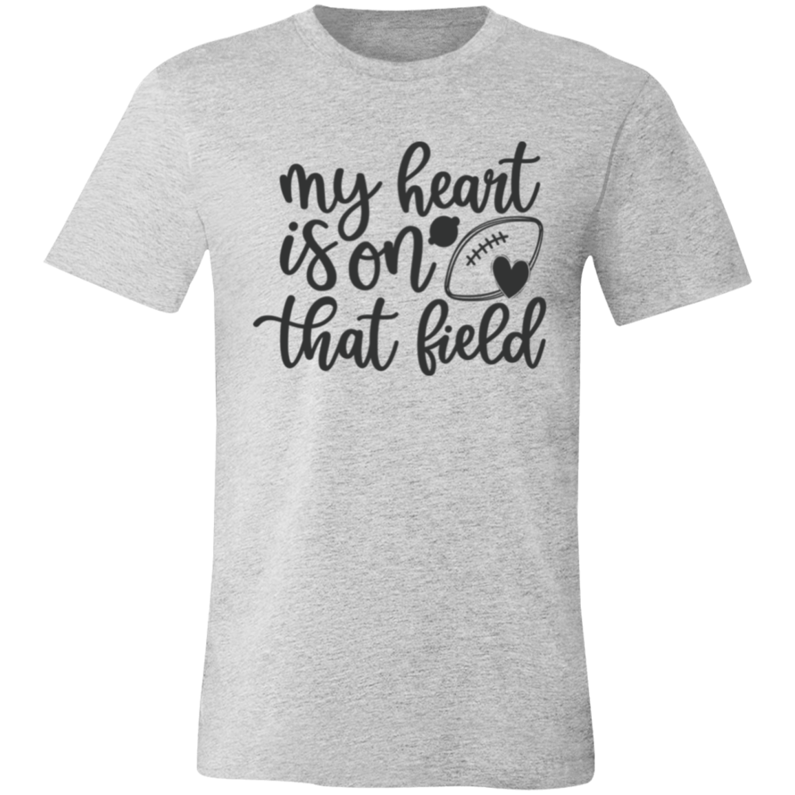 My Heart Is On That Field - Unisex Jersey Short-Sleeve T-Shirt