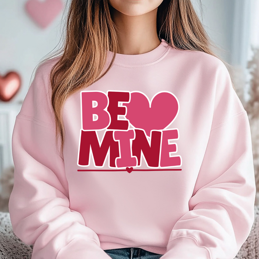 Be Mine - T-shirt | Sweatshirt | Hoodie