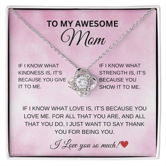 To My Awesome Mom Love Knot Necklace