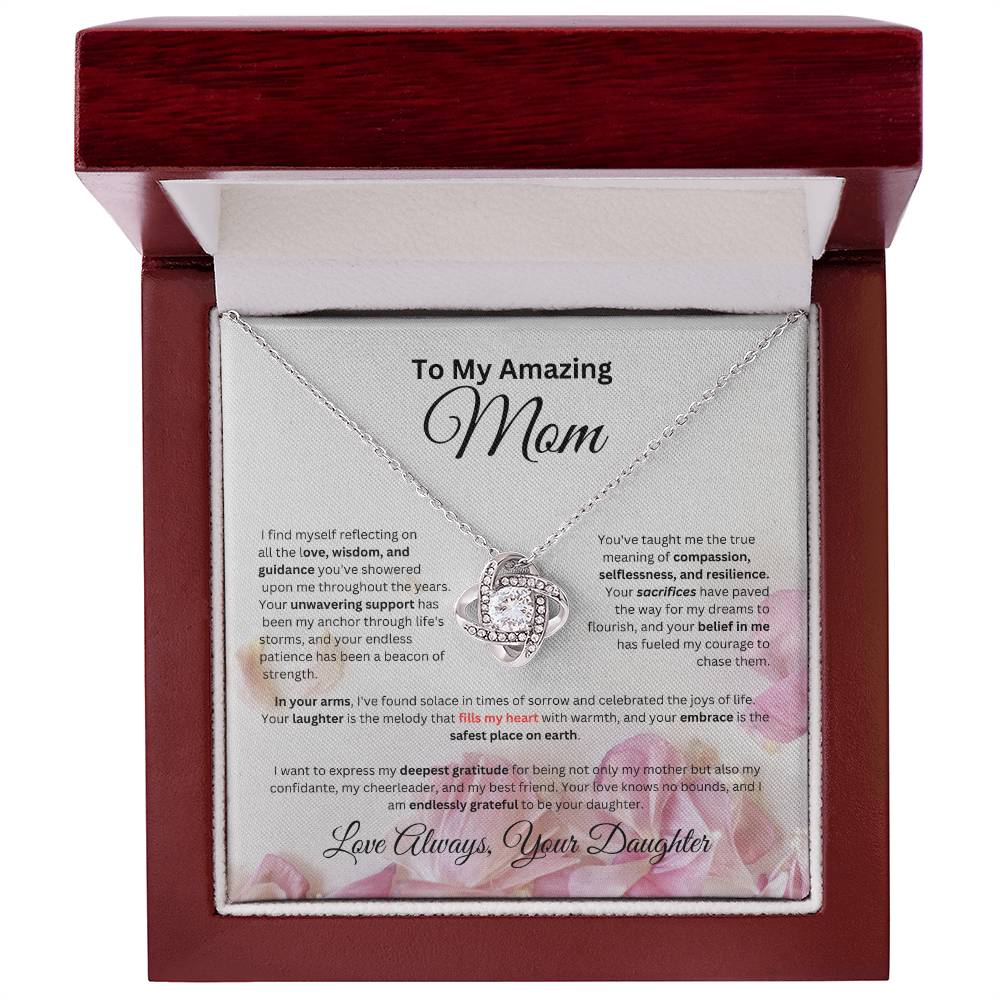 To Mom From Daughter - "I find myself reflecting..." Love Knot Necklace