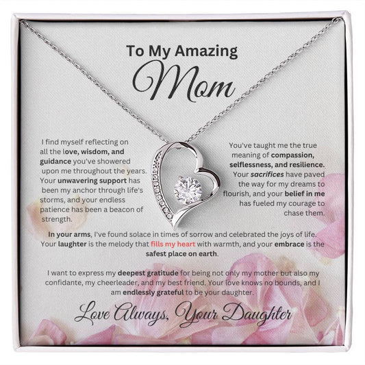 To Mom From Daughter - "I find myself reflecting..." - Forever Love Necklace